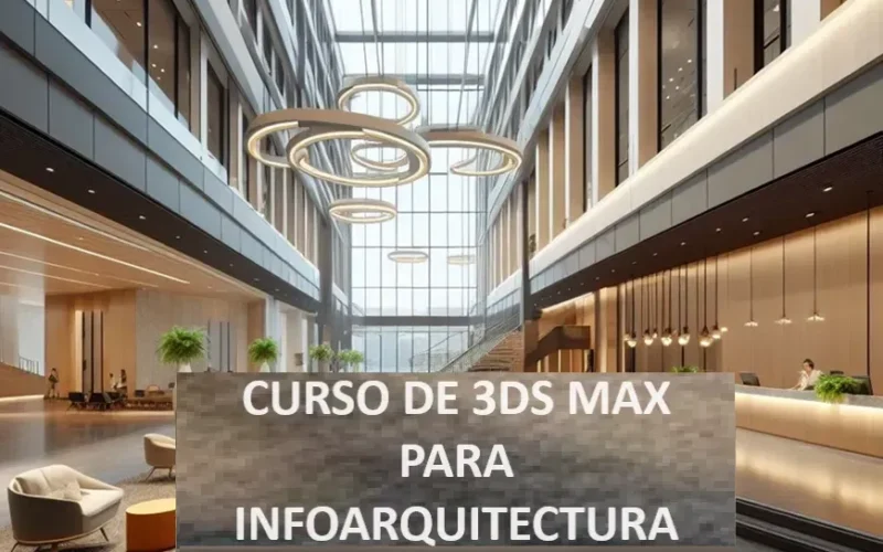 Curso de 3Ds Max para infoarquitectura